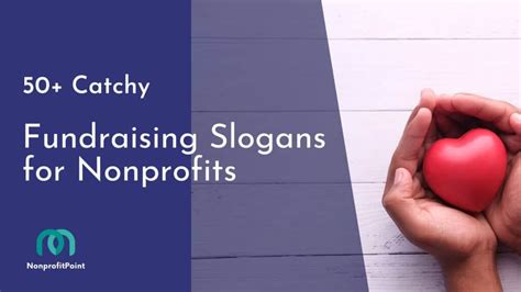 slogans on charity|50+ Catchy Fundraising Slogans for Nonprofits: The Art of Turning Your.
